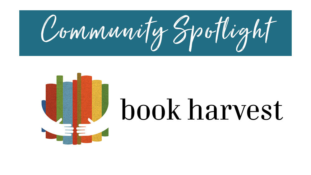 Community Spotlight: Book Harvest